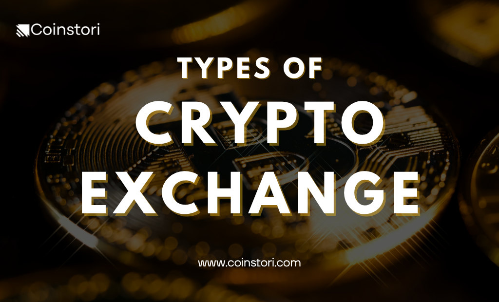 Types of Crypto Exchanges