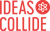 Ideas Collide