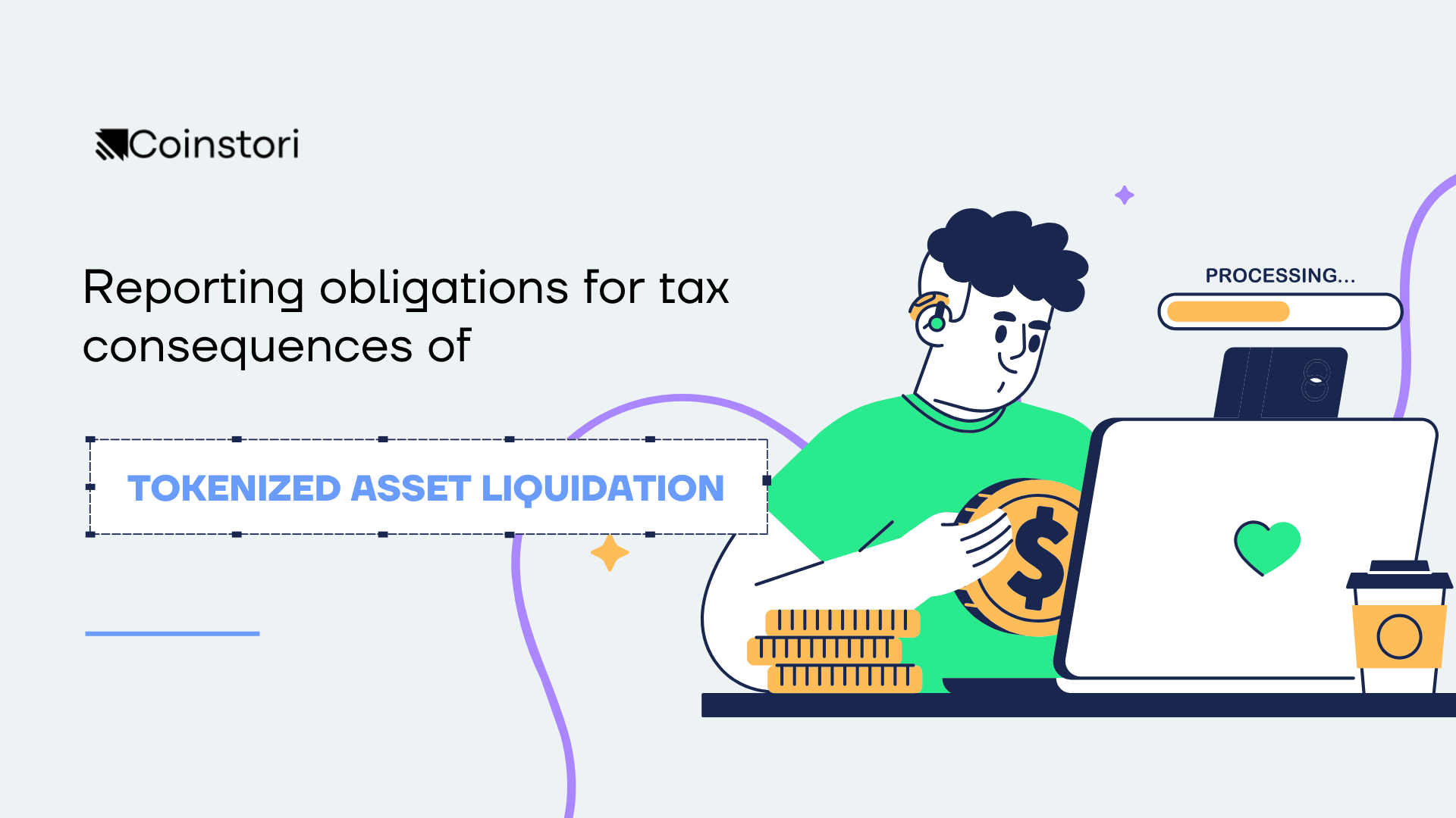Reporting obligations for tax consequences of tokenized asset liquidation