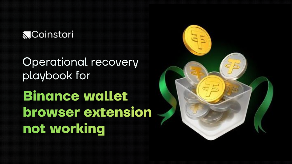 Operational recovery playbook for Binance wallet browser extension not working