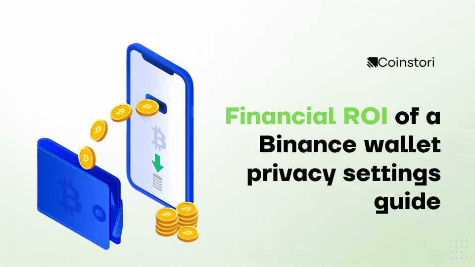Financial ROI of a Binance wallet privacy settings guide