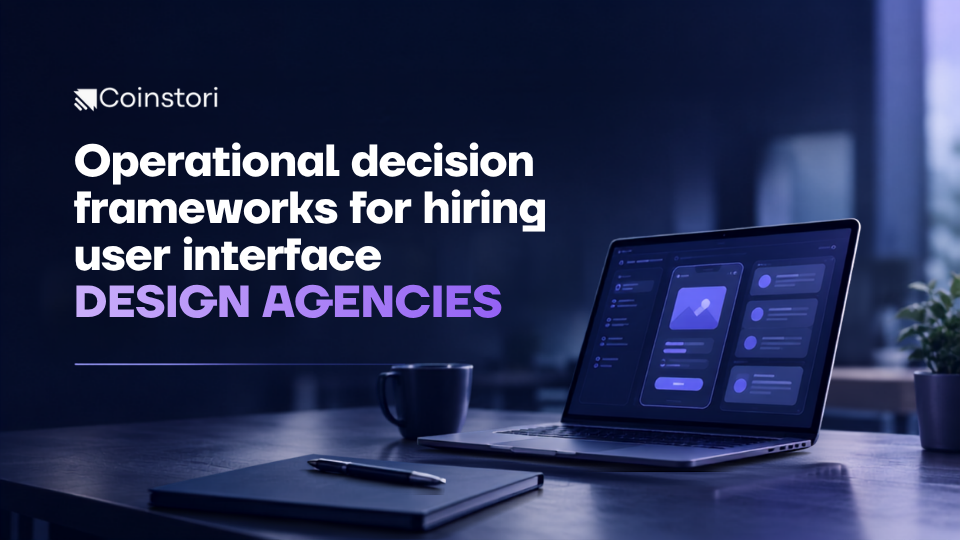 Operational decision frameworks for hiring user interface design agencies