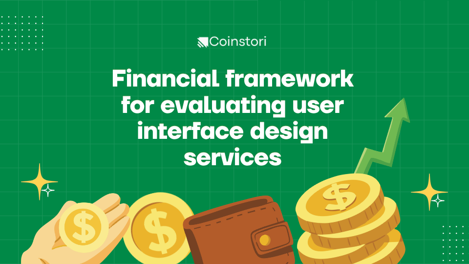 Financial framework for evaluating user interface design services