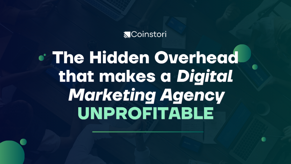 The hidden overhead that makes a digital marketing agency unprofitable