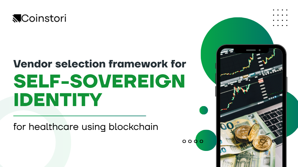 Vendor selection framework for self-sovereign identity for healthcare using blockchain