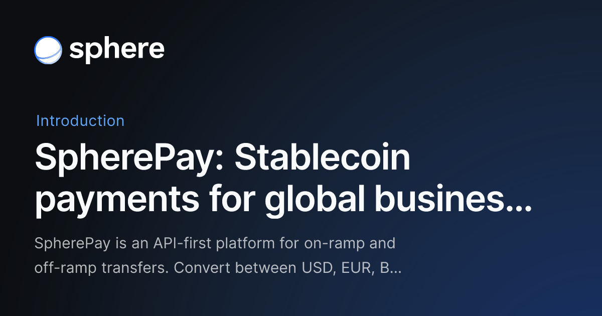 Sphere Pay - Top 10 stablecoin infrastructure providers for B2B products