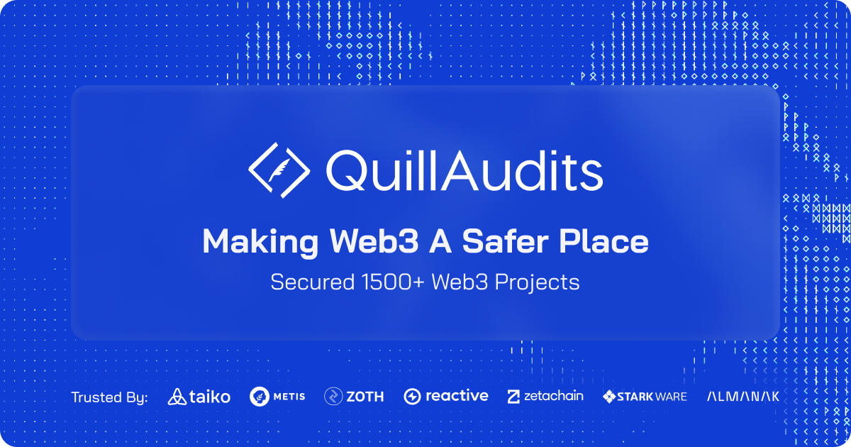 QuillAudits - Top Asian auditors for Layer-1 and Layer-2 code (10 ranked)