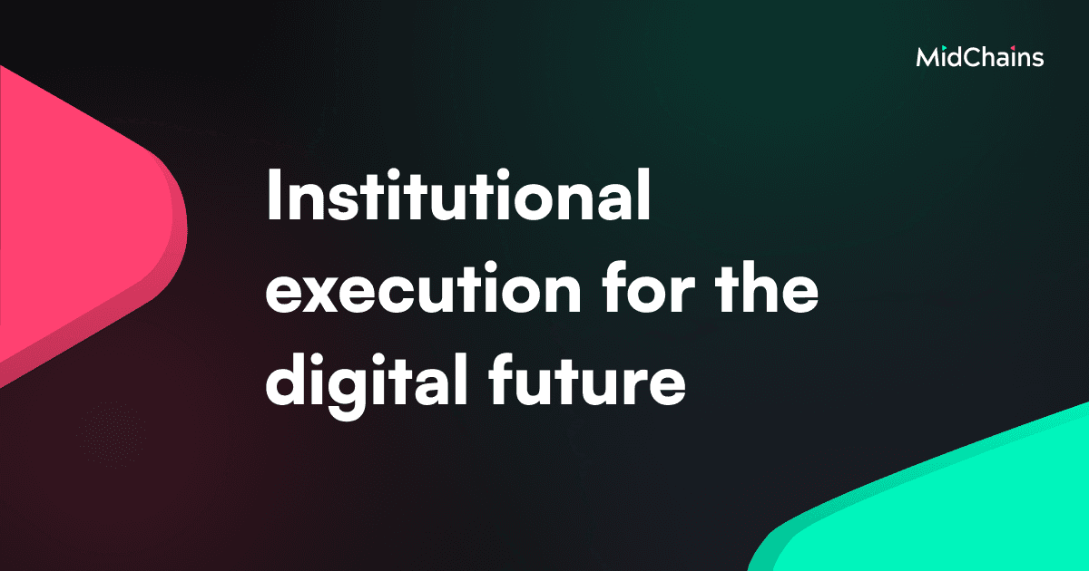 Midchains – Building Institutional Digital Asset Trading Infrastructure - Top 10 Web3 companies in Dubai and the UAE behind the VARA-Licensed boom